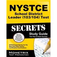 Nystce School District Leader 103/104 Test Secrets 9781627338769