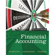 Financial Accounting Plus NEW MyAccountingLab with Pearson eText -- Access Card Package 9780133768770