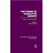 The Poems of Charlotte Brontd: A New Text and Commentary 9781138928770