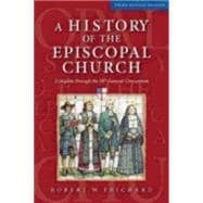A History of the Episcopal Church: Complete Through the 78th General Convention 9780819228772