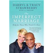 The Imperfect Marriage Help for Those Who Think It's Over 9781476738772