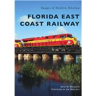 Florida East Coast Railway 9781467128773