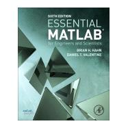 Essential MATLAB for Engineers and Scientists 9780081008775