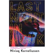 Last Night in Nuuk 9780802128775