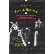 Autobiography of Samuel S. Hildebrand 9781557288776