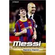 Messi: Un genio en la escuela del futbol 9788415088776