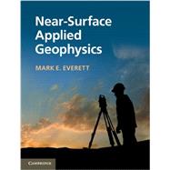 Near-surface Applied Geophysics 9781107018778