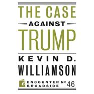 The Case Against Trump 9781594038778