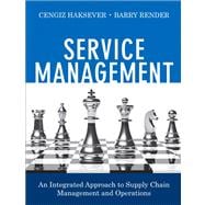 Service Management An Integrated Approach to Supply Chain Management and Operations 9780133088779
