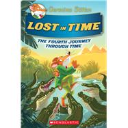 Lost in Time (Geronimo Stilton Journey Through Time #4) 9781338088779