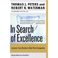 In Search of Excellence : Lessons from America's Best-Run Companies 9780060548780