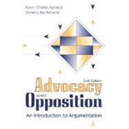 Advocacy and Opposition : An Introduction to Argumentation 9780205488780