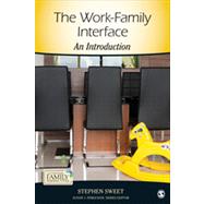 The Work-Family Interface: An Introduction 9781452268781