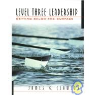 Level Three Leadership Level Three : Getting Below the Surface