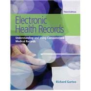 Electronic Health Records Understanding and Using Computerized Medical Records Plus NEW MyHealthProfessions Lab with Pearson eText-- Access Card Package 9780134458786