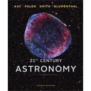 21st Century Astronomy (Full Fourth Edition) 9780393918786