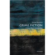 Crime Fiction: A Very Short Introduction 9780199658787