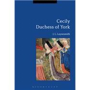 Cecily Duchess of York 9781350098787