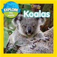 Explore My World Koalas 9781426318788