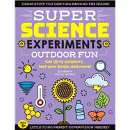 Super Science Experiments Outdoor Fun 9781633228788