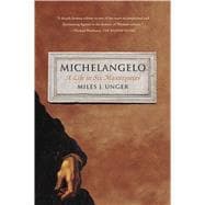 Michelangelo: A Life in Six Masterpieces 9781451678789