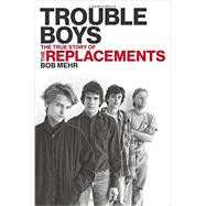 Trouble Boys 9780306818790