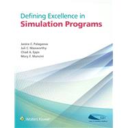 Defining Excellence in Simulation Programs