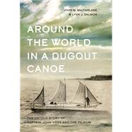 Around the World in a Dugout Canoe 9781550178791