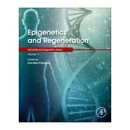 Epigenetics and Regeneration 9780128148792