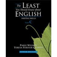 The Least You Should Know About English: Writing Skills, Form C, 10th Edition 9781133378792
