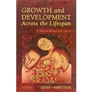 Growth and Development Across the Lifespan : A Health Promotion Focus 9780721698793