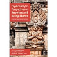 Psychoanalytic Perspectives on Knowing and Being Known 9781138318793
