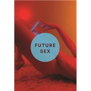 Future Sex 9780865478794