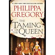 The Taming of the Queen 9781476758794