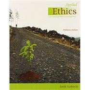 Applied Ethics: 21st Century Problems and Perspectives 9781465238795