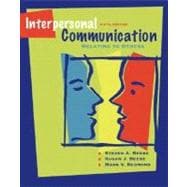 Interpersonal Communication : Relating to Others 9780205488797