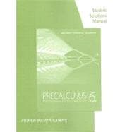 Student Solutions Manual for Stewart/Redlin/Watson’s Precalculus: Mathematics for Calculus, 6th 9780840068798