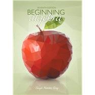 Beginning Algebra, 7/e 9780134208800