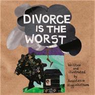 Divorce Is the Worst 9781558618800