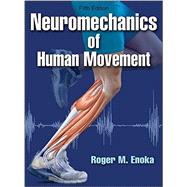Neuromechanics of Human Movement 9781450458801