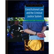 Constitutional Law and the Criminal Justice System 9780534628802