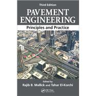 Pavement Engineering: Principles and Practice, Third Edition 9781498758802