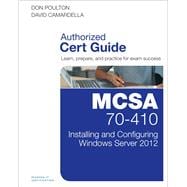 MCSA 70-410 Cert Guide R2 Installing and Configuring Windows Server 2012 9780789748805