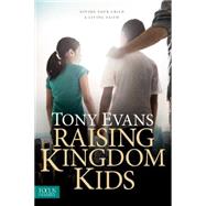 Raising Kingdom Kids 9781589978805