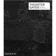 Theaster Gates 9780714868806