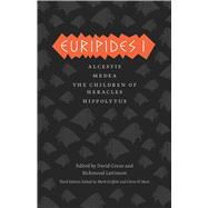 Euripides I: Alcestis / Medea / The Children of Heracles / Hippolytus 9780226308807