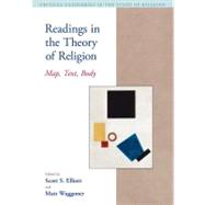Readings in the Theory of Religion: Map, Text, Body 9781904768807