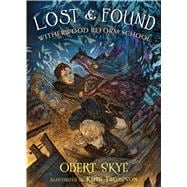 Lost & Found Witherwood Reform School 9780805098808