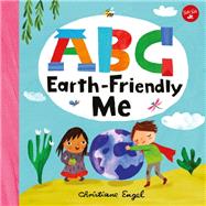 ABC for Me: ABC Earth-Friendly Me 9781600588808