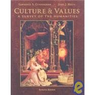 Culture and Values : A Survey of the Humanities, Comprehensive Edition 9780495568810